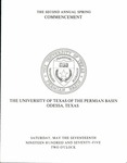 The Second Annual Spring Commencement - The University of Texas of the Permian Basin by The University of Texas of the Permian Basin