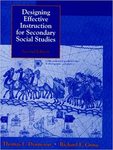 Designing Effective Instruction for Secondary Social Studies by Thomas L. Dynneson and Richard E. Gross